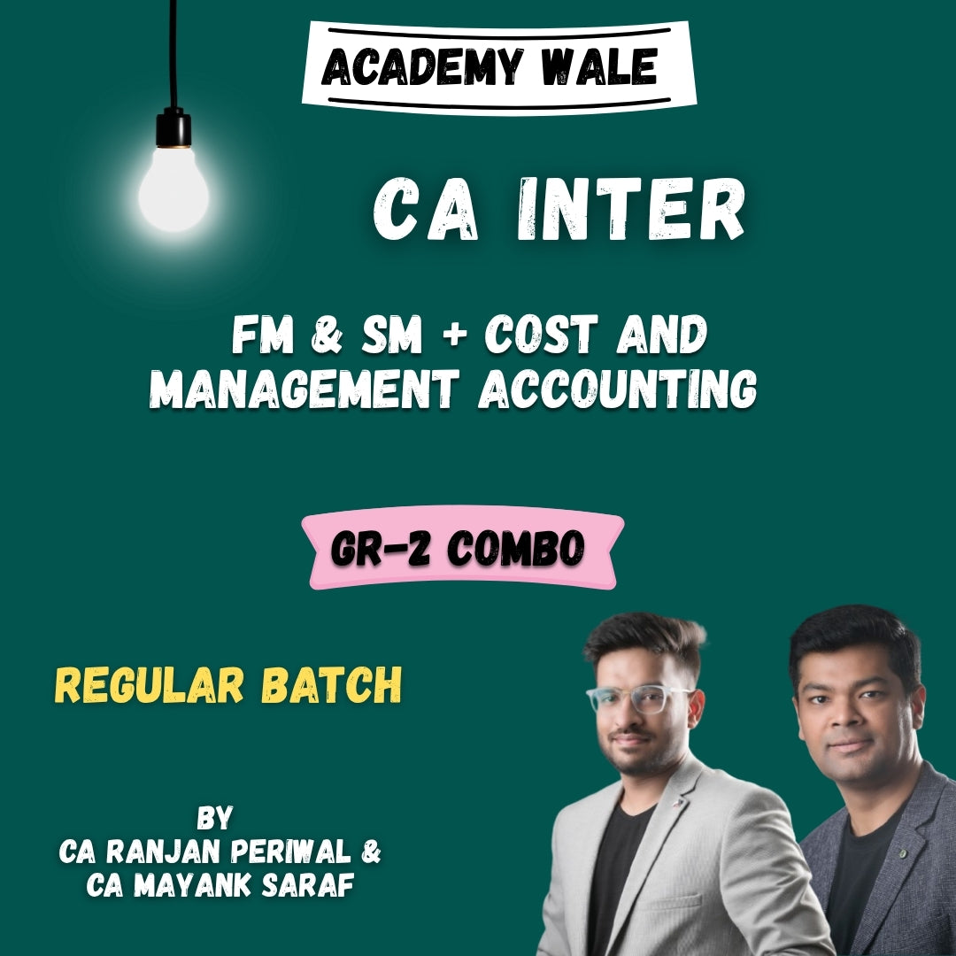 CA Inter Cost And Management Accounting & FM SM (Regular Batch) By CA Ranjan Periwal & CA CFA Mayank Saraf