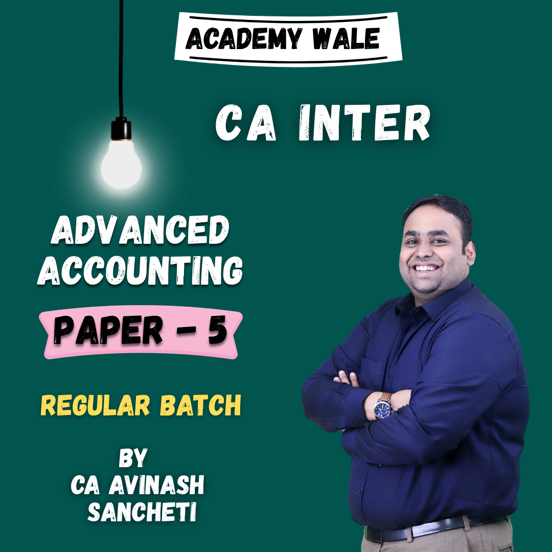 CA Inter Advanced Accounting (Regular Batch) By CA Avinash Sancheti