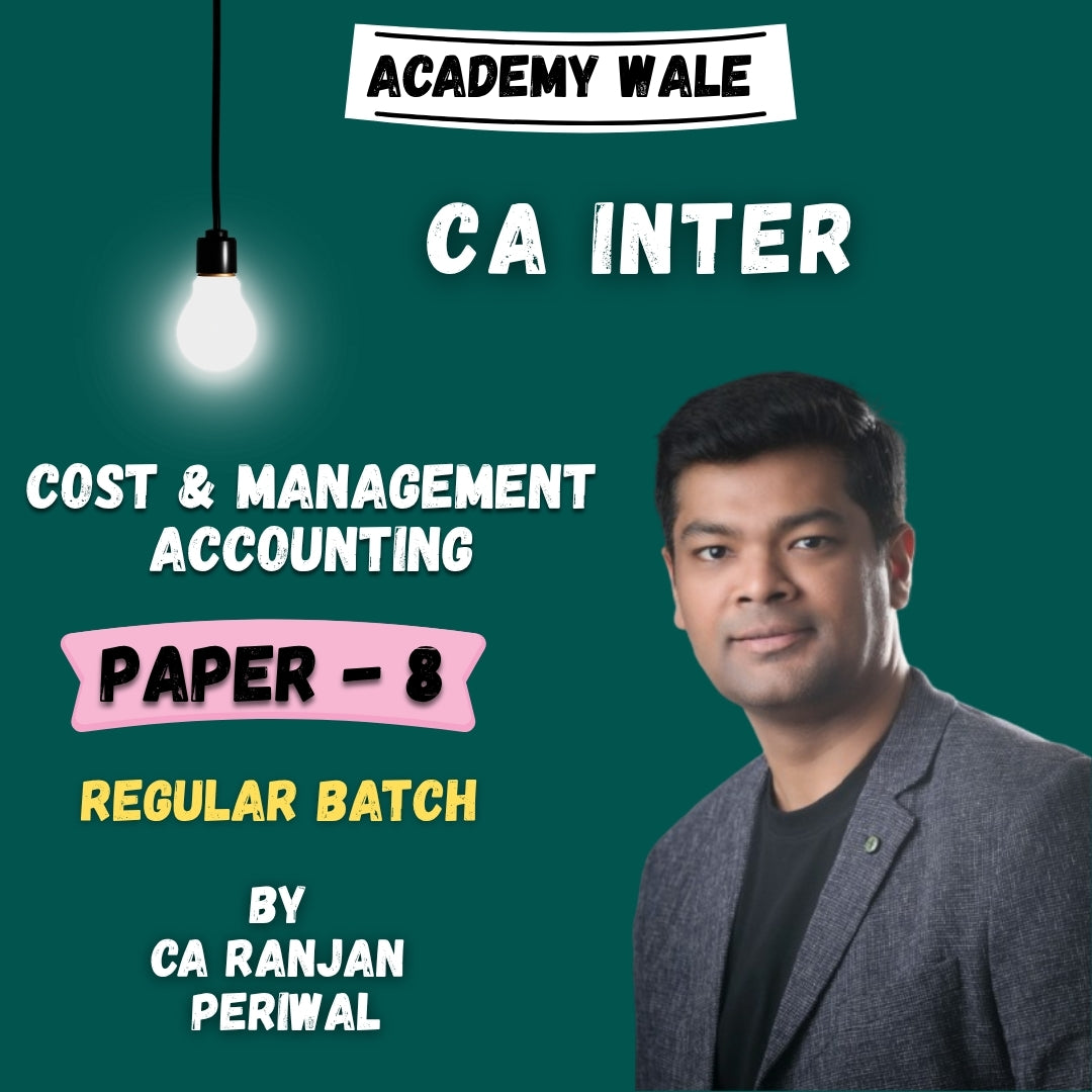 CA Inter Cost and Management Accounting (Costing Regular Batch) By CA Ranjan Periwal