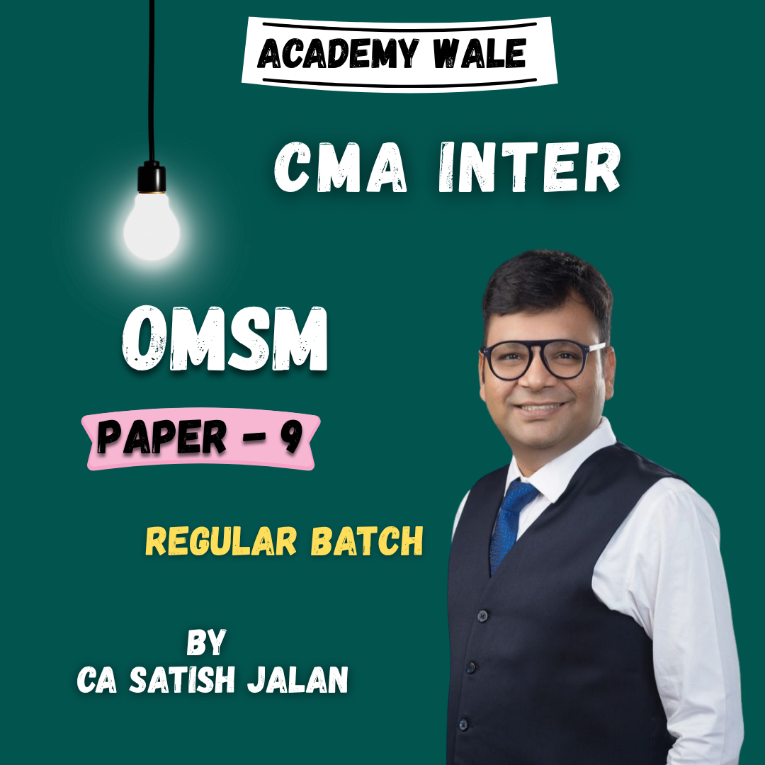 CMA Inter OMSM Regular Batch by CA Satish Jalan
