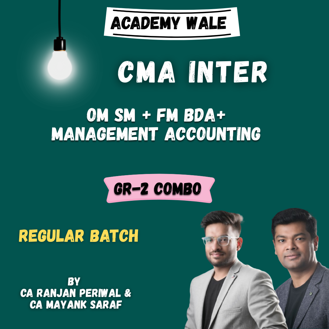 CMA Inter Combo - OM-SM, FM-BDA and MA (Regular Batch) By CA Ranjan Periwal & CA CFA Mayank Saraf