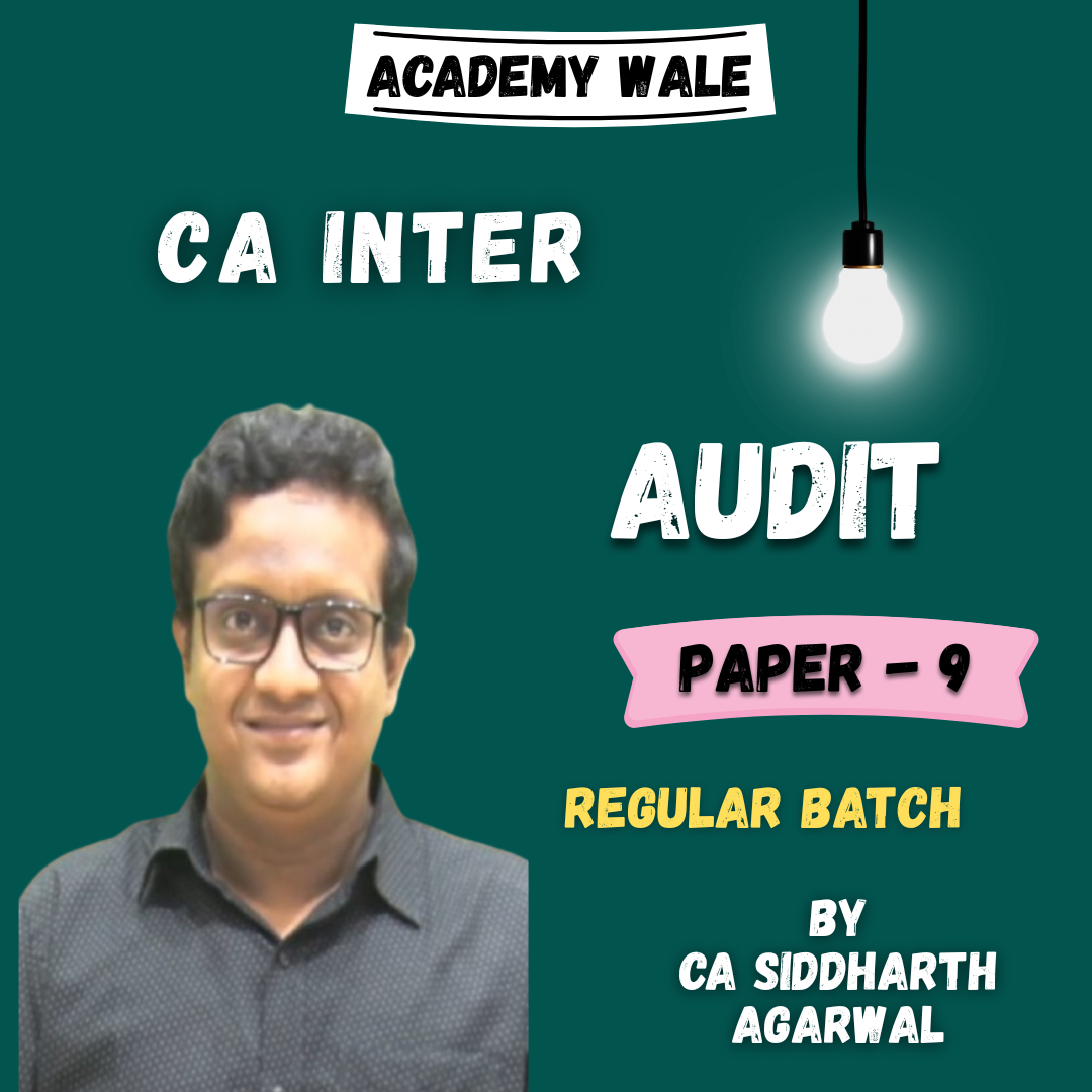 CA Inter Auditing & Ethics (Regular Batch) By CA Siddharth Agarwal
