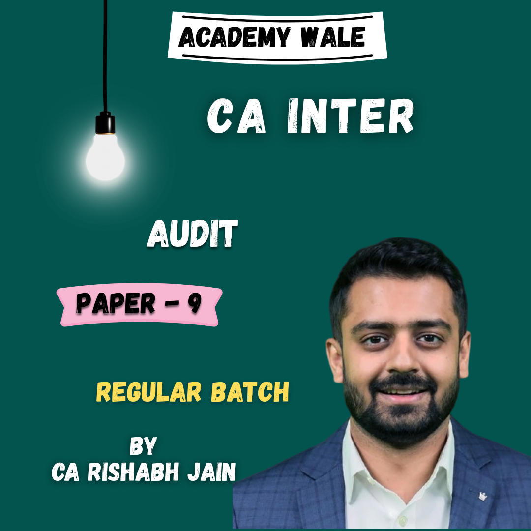 CA Inter Auditing & Ethics (Regular Batch) By CA Rishabh Jain
