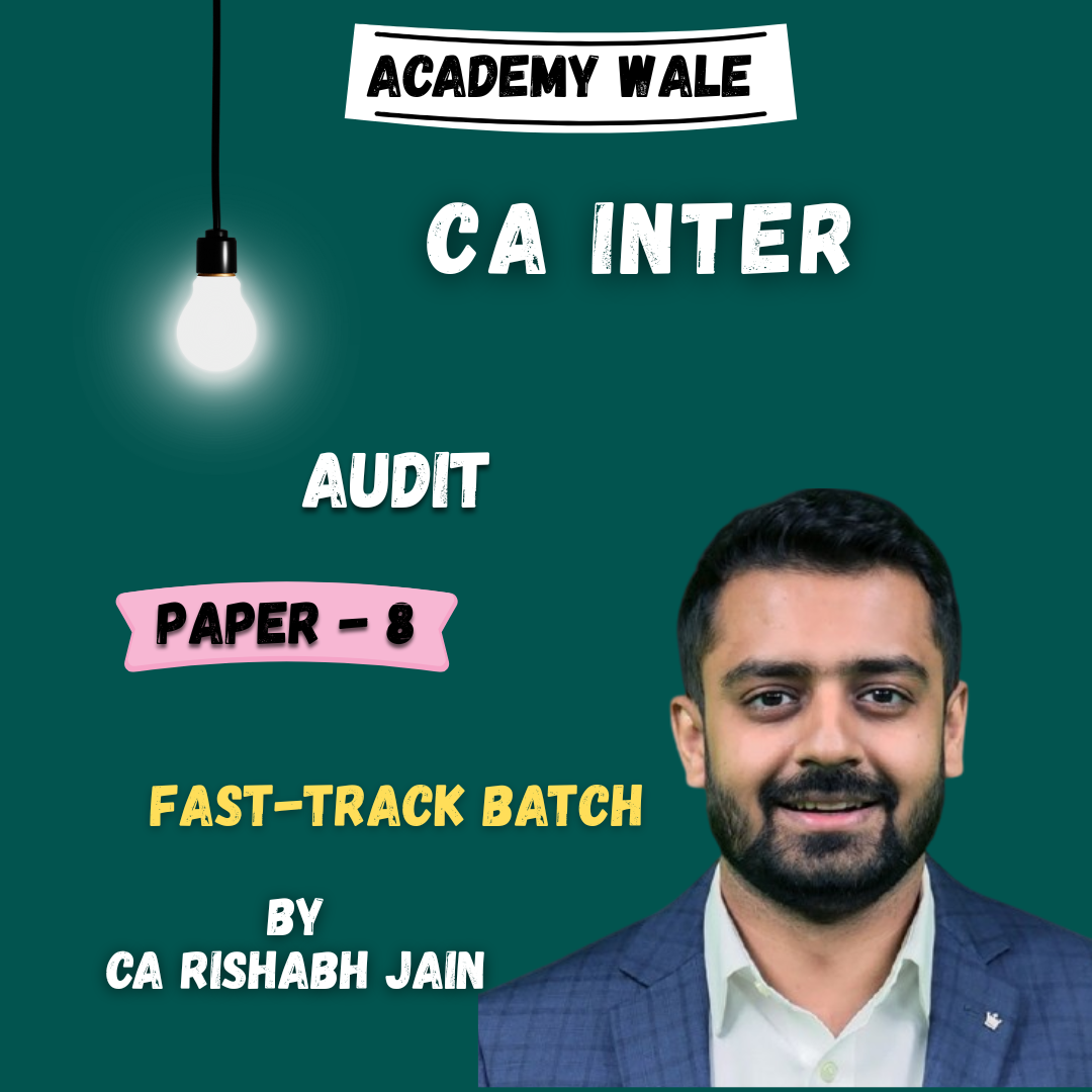 CA Inter Auditing & Ethics (Fastrack Batch) By CA Rishabh Jain