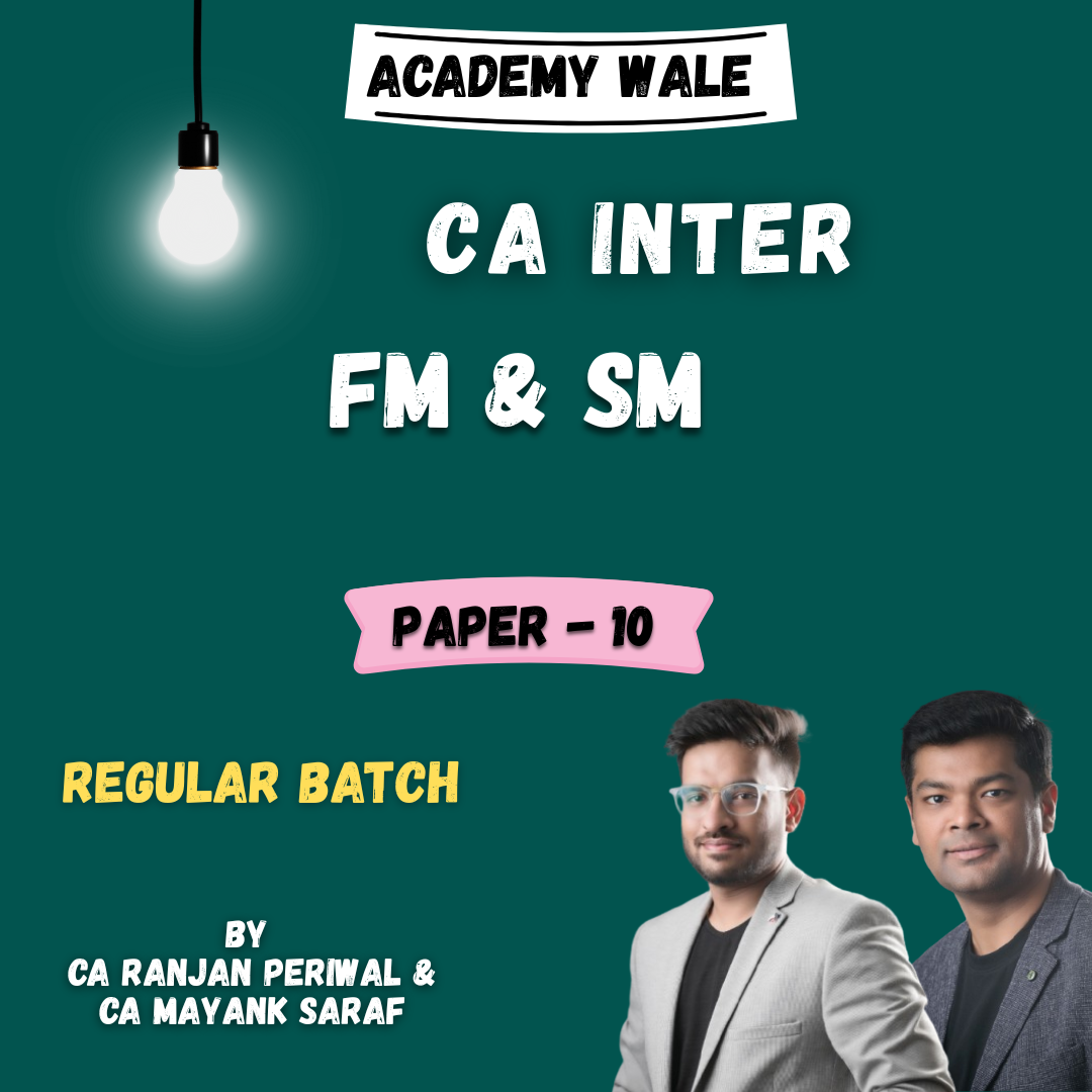 CA Inter Financial Management & Strategic Management (FMSM Regular Batch) By CA Ranjan Periwal & CA Mayank Saraf